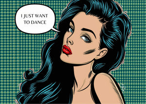 Poster - I just want to dance