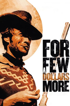 Poster - For a few dollars more