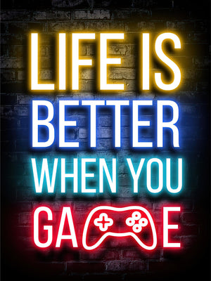Neontext Life is better when you game med en spelkontroll