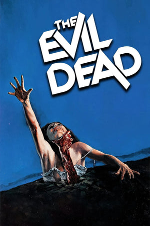 Målad filmaffisch för The Evil Dead med en kvinna som dras ned i jorden